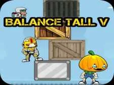 Balance Tall V